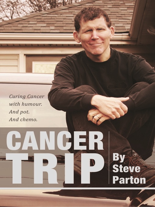 Title details for Cancer Trip by Steve Parton - Available